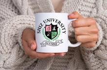 Load image into Gallery viewer, Shiz University -  MUG
